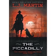 (영문도서) The Piccadilly: A YA Coming-of-Age Western Series Hardcover, Wise Wolf Books, English, 9781957548944
