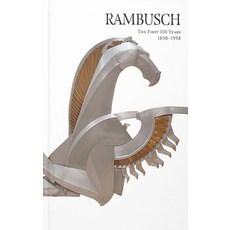 (영문도서) Rambusch: The First 100 Years 1898-1998 Hardcover, Oro Editions, English, 9781961856059
