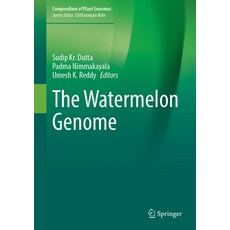 (영문도서) The Watermelon Genome Hardcover, Springer, English, 9783031347153