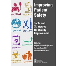 Improving Patient Safety: Tools and Strategies for Quality Improvement Hardcover, Productivity Press, English, 9781498785020