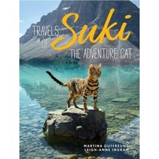 Travels of Suki the Adventure Cat:Travels of Suki the Adventure Cat, Travels of Suki the Adventur.., Gutfreund, Martina, Ingram, .., Andrews McMeel Publishing