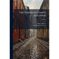 (英文圖書)The Vision of Dante Alighieri 平裝版, Hutson Street Press, 英文