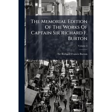(英文圖書)The Memorial Edition Of The Works Of Captain Sir Richard F. Burton 平裝版, Hutson Street Press, 英文