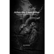 (英文圖書)After the Last Echo: When Thunder Learned to Whisper 平裝版, Deep Cuts Records, 英文