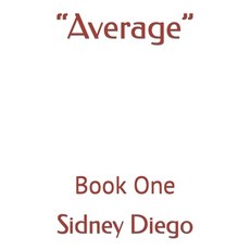 (영문도서) Average: Book One Paperback, Independently Published, English, 9798463651044