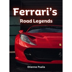 (영문도서) Ferrari's Road Legends Hardcover, Independently Published, English, 9789918625161