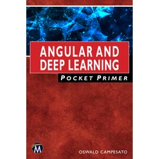 Angular and Deep Learning Pocket Primer Paperback, Mercury Learning & Information, English, 9781683924739