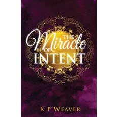 The Miracle of Intent Paperback, Mmh Press, English, 9780645052046