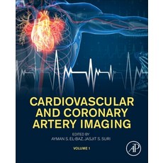 (영문도서) Cardiovascular and Coronary Artery Imaging: Volume 1 Paperback, Academic Press, English, 9780128227060