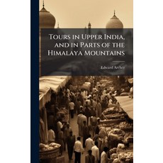 (英文圖書)Tours in Upper India and in Parts of the Himalaya Mountains 精裝版, Hutson Street Press, 英文