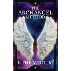(영문도서)The Archangel Method Paperback, Chelshire, Inc., English, 9781950080182