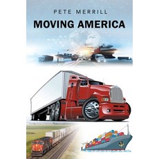 (영문도서) Moving America Paperback, Ewings Publishing LLC, English, 9798894191409