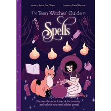 (영문도서) The Teen Witches' Guide to Spells: Discover the Secret Forces of the Universe... and Unlock Y... Paperback, Arcturus Editions, English, 9781398815209
