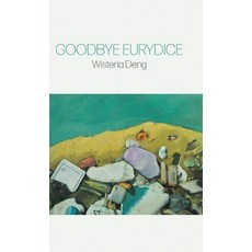 (英文圖書)Goodbye Eurydice 精裝版, Finishing Line Press, 英文