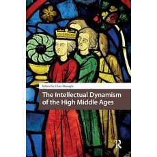 (영문도서)The Intellectual Dynamism of the High Middle Ages Paperback, Routledge, English, 9781041188254