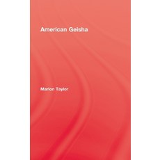 American Geisha Hardcover, Routledge
