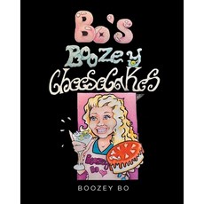 (영문도서) Bo's Boozey Cheesecakes Paperback, Newman Springs, English, 9798893086188