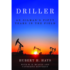 (영문도서) Driller: An Oilman's Fifty Years in the Field Paperback, Texas Tech University Press, English, 9781682831458