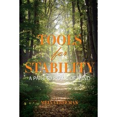 Tools for Stability: A Path to Peace of Mind Paperback, Writers Branding LLC, English, 9781953048608