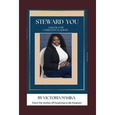 (영문도서) Steward You: A Book For Christian Leaders Paperback, Independently Published, English, 9798869657909