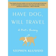 (영문도서) Have Dog Will Travel: A Poet's Journey Paperback, Simon & Schuster, English, 9781451689808
