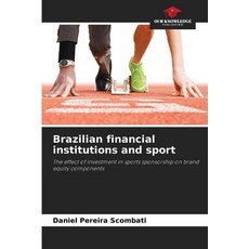 (영문도서)Brazilian financial institutions and sport Paperback, Our Knowledge Publishing, English, 9786206811114