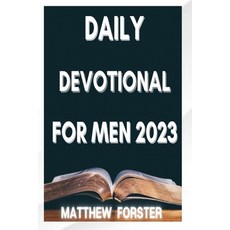 (영문도서) Daily Devotional for Men 2023: A Daily Journey of Spiritual Growth and Mastery for the Modern... Paperback, Independently Published, English, 9798373530309