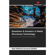 (영문도서)Questions & Answers in Metal Structures Technology Paperback, Our Knowledge Publishing, English, 9786208657635