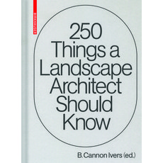 (영문도서) 250 Things a Landscape Architect Should Know Hardcover, Birkhauser, English, 9783035623352