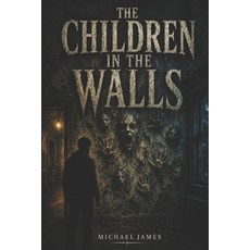 (英文圖書)The Children In The Walls 平裝版, Independently Published, 英文