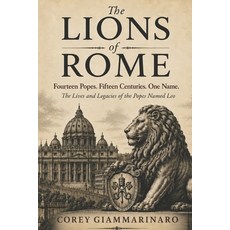 (英文圖書)The Lions of Rome: Fourteen Popes. Fifteen Centuries. One Name. The Lives and Le... 平裝版, Independently Published, English, Paperback