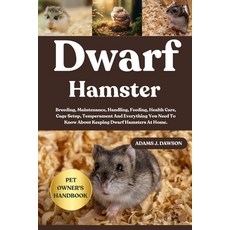 (영문도서)Dwarf Hamster: Breeding Maintenance Handling Feeding Health Care Cage Setup... Paperback, Independently Published, English, 9798289897626