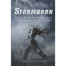 (영문도서) Stormborn: Meet the Warriors Who Survived the Storm and Are Dancing in the Rain Paperback, Publishing House of Soverei..., English, 9789151992099