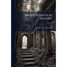 (영문도서)An Ecclesiastical History Paperback, Hutson Street Press, English, 9781024340853