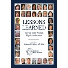 (영문도서) Lessons Learned: Stories from Women Physician Leaders Paperback, American Association for Ph..., English, 9780996663250