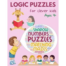 (영문도서) Logic puzzles for clever kids: Educational workbook with different activities for age 4+ Paperback, Independently Published, English, 9798720339197