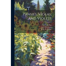 (영문도서) Pansies Violas And Violets Paperback, Legare Street Press, English, 9781022635814