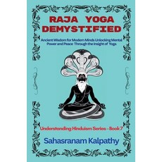 (영문도서)Raja Yoga Demystified Paperback, Sahasranam Kalpathy, English, 9798231159819