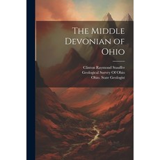 (영문도서) The Middle Devonian of Ohio Paperback, Legare Street Press, English, 9781022777231
