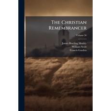 (영문도서)The Christian Remembrancer; Volume 36 Paperback, Nabu Press, English, 9781148161051