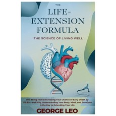 (영문도서) The Life-Extension Formula: The Science of Living Well: One Thing That's Increa... Paperback, Independently Published, English, 9798312048919