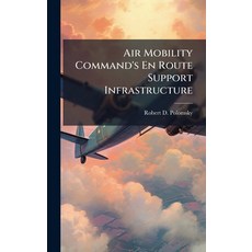 (英文圖書)Air Mobility Command's En Route Support Infrastructure 精裝版, Hutson Street Press, 英文