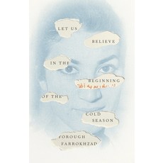 (영문도서) Let Us Believe in the Beginning of the Cold Season: Selected Poems Paperback, New Directions Publishing C..., English, 9780811231657