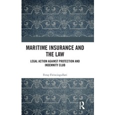 (英文圖書)Maritime Insurance and the Law: Legal Action Against Protection and Indemnity Club 精裝版, Routledge, 英文