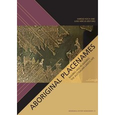 (영문도서) Aboriginal Placenames: Naming and Re-naming the Australian Landscape Paperback, Anu Press, English, 9781921666087