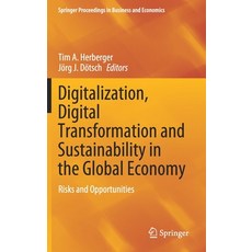 (영문도서) Digitalization Digital Transformation and Sustainability in the Global Economy: Risks and Op... Hardcover, Springer, English, 9783030773397