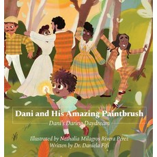 (영문도서) Dani and His Amazing Paintbrush Hardcover, Victory Education, English, 9798990663510