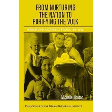 From Nurturing the Nation to Purifying the Volk, Cambridge University Press