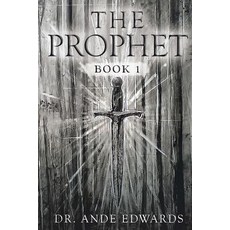 (영문도서) The Prophet: Book 1 Paperback, Naked Moose Publishing, English, 9781732569201