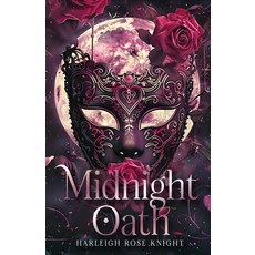 (영문도서)Midnight Oath Paperback, Harleigh Rose Knight, English, 9781963934144